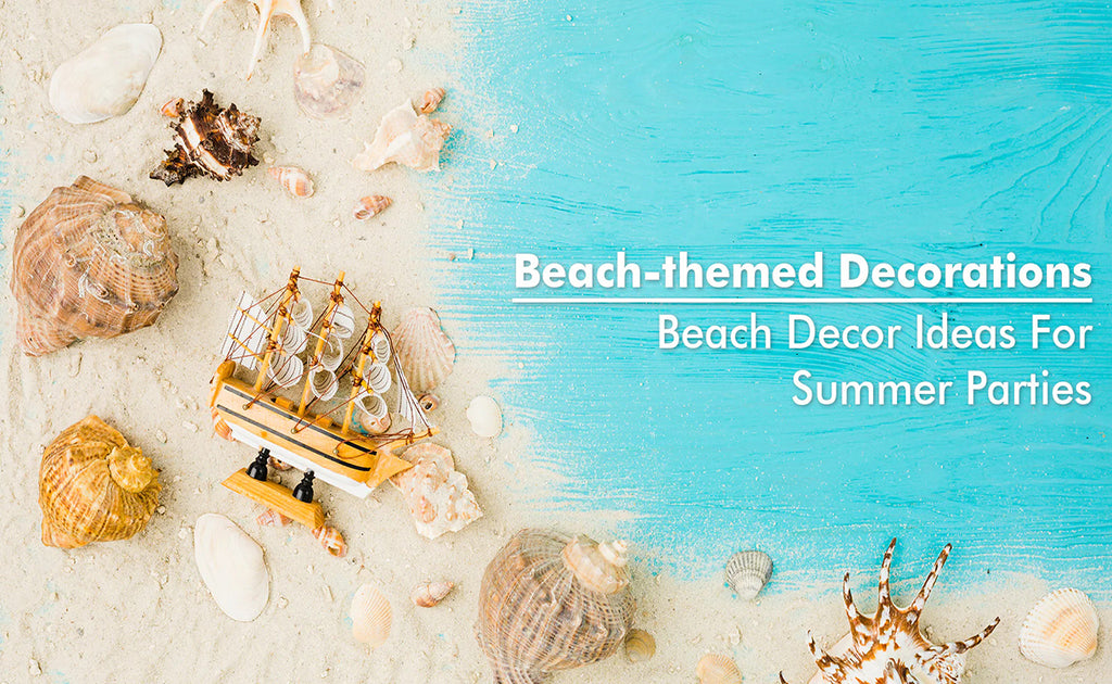 Beach-Themed Decorations